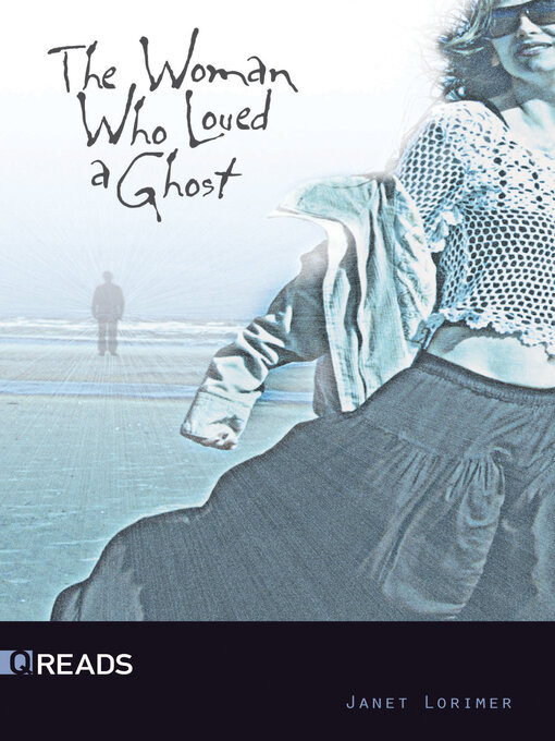 Title details for The Woman Who Loved a Ghost by Janet Lorimer - Wait list